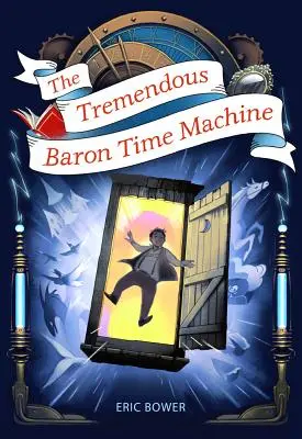 Mașina timpului a lui Tremendous Baron, 4 - The Tremendous Baron Time Machine, 4