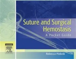 Suturi și hemostază chirurgicală: Un ghid de buzunar - Suture and Surgical Hemostasis: A Pocket Guide
