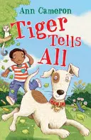Tigrul spune totul - Tiger Tells All