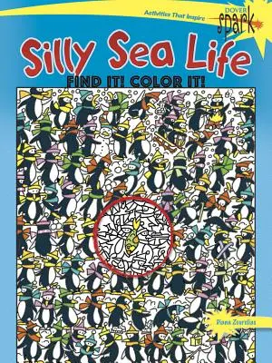 Spark Silly Sea Life Find It! Colorează-l! - Spark Silly Sea Life Find It! Color It!