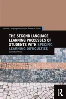 Procesele de învățare a limbii secunde ale elevilor cu dificultăți specifice de învățare - The Second Language Learning Processes of Students with Specific Learning Difficulties