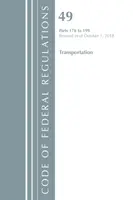 Code of Federal Regulations, Title 49 Transportation 178-199, revizuit la 1 octombrie 2018 (Oficiul Registrului Federal (SUA)) - Code of Federal Regulations, Title 49 Transportation 178-199, Revised as of October 1, 2018 (Office of the Federal Register (U S ))