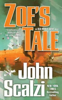 Povestea lui Zoe: Un roman despre războiul bătrânilor - Zoe's Tale: An Old Man's War Novel