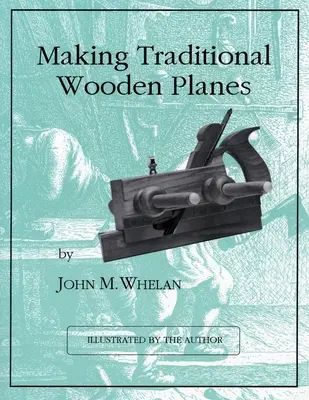 Fabricarea planșelor tradiționale din lemn - Making Traditional Wooden Planes