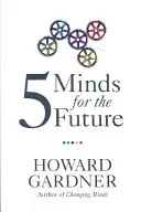 Cinci minți pentru viitor - Five Minds for the Future