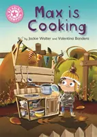 Campion la lectură: Max gătește - Pink 1B - Reading Champion: Max is Cooking - Pink 1B
