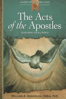 Faptele apostolilor: Vești bune pentru toți oamenii - The Acts of the Apostles: Good News for All People