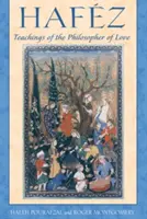 Hafez: Învățăturile filosofului iubirii - Hafez: Teachings of the Philosopher of Love