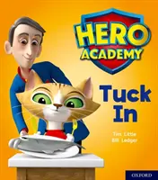 Academia Eroilor: Oxford Level 1+, Pink Book Band: Tuck In - Hero Academy: Oxford Level 1+, Pink Book Band: Tuck In