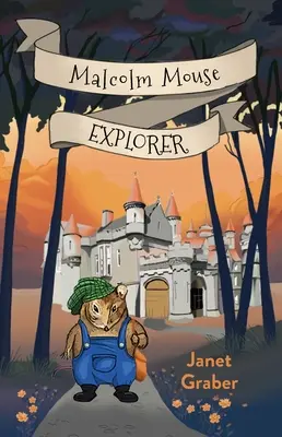 Malcolm Mouse, explorator - Malcolm Mouse, Explorer