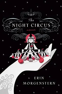Circul de noapte - The Night Circus