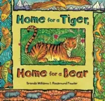 Acasă pentru un tigru, acasă pentru un urs - Home for a Tiger, Home for a Bear