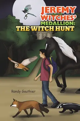 Jeremy și medalionul vrăjitoarelor: Vânătoarea de vrăjitoare - Jeremy and the Witches' Medallion: The Witch Hunt