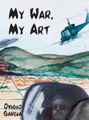 Războiul meu, arta mea - My War, My Art