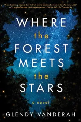 Unde pădurea întâlnește stelele - Where the Forest Meets the Stars