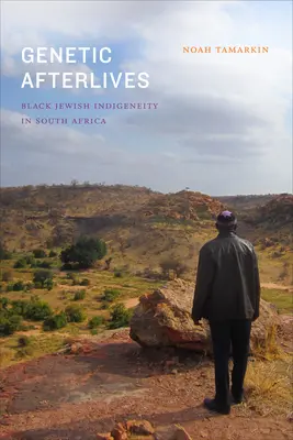 Genetic Afterlives: Indigeneitatea evreilor negri în Africa de Sud - Genetic Afterlives: Black Jewish Indigeneity in South Africa