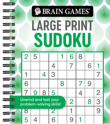 Jocurile creierului - Sudoku de tipar mare (Swirls) - Brain Games - Large Print Sudoku (Swirls)