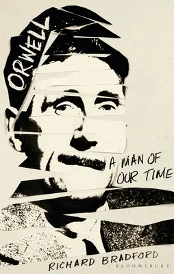 Orwell: Un om al timpului nostru - Orwell: A Man of Our Time