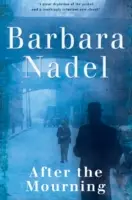 După doliu (Francis Hancock Mystery 2) - Un thriller polițist de nerefuzat din al Doilea Război Mondial - After the Mourning (Francis Hancock Mystery 2) - An unputdownable World War Two crime thriller