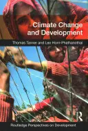 Schimbările climatice și dezvoltarea (Tanner Thomas (Overseas Development Institute UK)) - Climate Change and Development (Tanner Thomas (Overseas Development Institute UK))