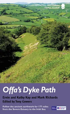 Offa's Dyke Path: Urmăriți lucrarea antică de pământ pe 177 de mile de la estuarul Severn la Marea Irlandei - Offa's Dyke Path: Follow the Ancient Earthwork for 177 Miles from the Severn Estuary to the Irish Sea
