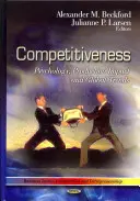 Competitivitatea - psihologie, impactul producției și tendința globală - Competitiveness - Psychology, Production Impact & Global Trend