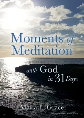 Momente de meditație cu Dumnezeu în 31 de zile - Moments of Meditation with God in 31 Days
