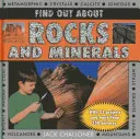 Află despre roci și minerale: Cu 23 de proiecte și peste 350 de fotografii - Find Out about Rocks and Minerals: With 23 Projects and More Than 350 Photographs