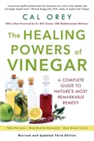 Puterile vindecătoare ale oțetului: Un ghid complet al celui mai remarcabil remediu al naturii - The Healing Powers of Vinegar: A Complete Guide to Nature's Most Remarkable Remedy