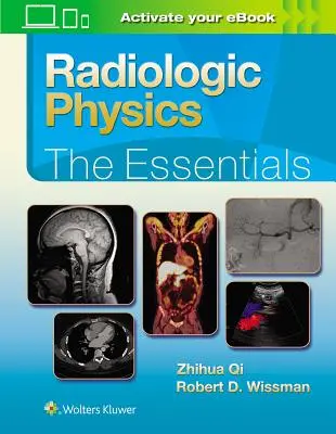 Fizica radiologică: Esențial - Radiologic Physics: The Essentials