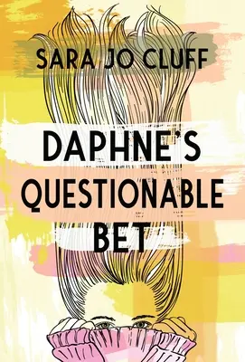 Pariul îndoielnic al lui Daphne - Daphne's Questionable Bet