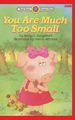 Ești mult prea mic: Nivelul 2 - You Are Much Too Small: Level 2