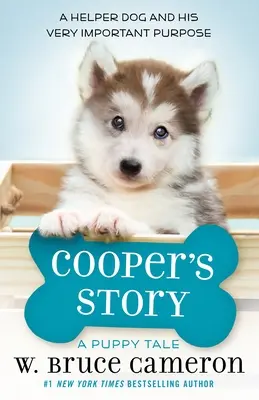 Povestea lui Cooper: Povestea unui cățeluș - Cooper's Story: A Puppy Tale
