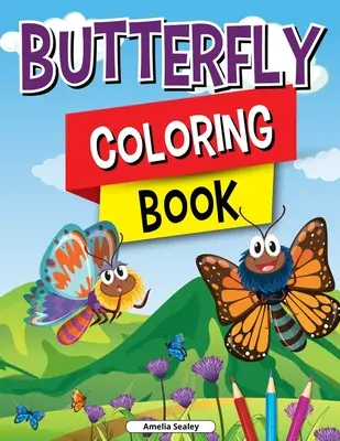 Carte de colorat cu fluturi pentru copii: Carte de colorat cu fluturi fermecători, modele superbe cu fluturi drăguți pentru relaxare și eliberare de stres - Butterfly Coloring Book for Kids: Charming Butterflies Coloring Book, Gorgeous Designs with Cute Butterflies for Relaxation and Stress Relief