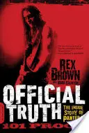 Adevărul oficial, 101 dovezi: Povestea din interior a trupei Pantera - Official Truth, 101 Proof: The Inside Story of Pantera