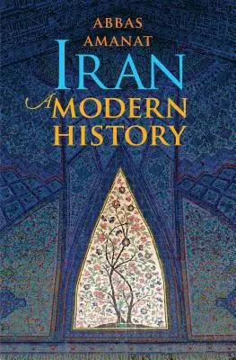 Iran: O istorie modernă - Iran: A Modern History