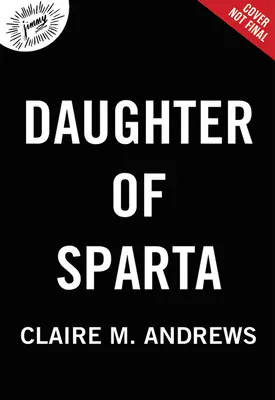 Fiica Spartei (Daughter of Sparta) - Daughter of Sparta