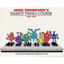 John Thompson's Easiest Piano Course 1 - Ediție revizuită - John Thompson's Easiest Piano Course 1 - Revised Edition