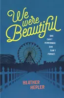Am fost frumoși - We Were Beautiful