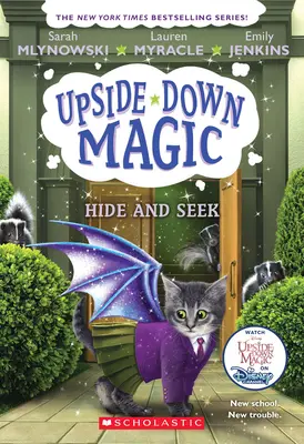 Ascunde-te și caută (Upside-Down Magic #7), 7 - Hide and Seek (Upside-Down Magic #7), 7