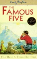 Cinci faimoși: Five Have A Wonderful Time - Cartea 11 - Famous Five: Five Have A Wonderful Time - Book 11