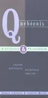 Quebecois Dictionary & Phrasebook: English Quebecois Quebecois English