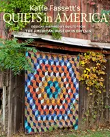 Kaffe Fassett's Quilts in America: Modele inspirate de cuverturi de epocă de la Muzeul American din Marea Britanie - Kaffe Fassett's Quilts in America: Designs Inspired by Vintage Quilts from the American Museum in Britain