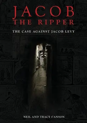 Jacob Spintecătorul: Cazul împotriva lui Jacob Levy - Jacob the Ripper: The Case Against Jacob Levy