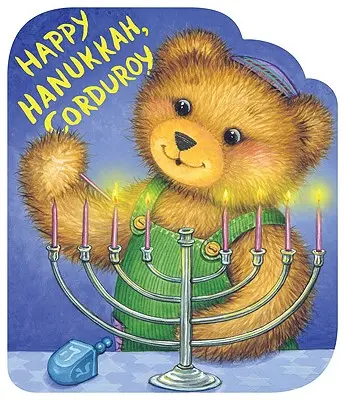 Hanukkah fericit, Corduroy - Happy Hanukkah, Corduroy