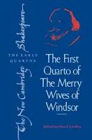 Primul quarto din „Nevestele vesele din Windsor - The First Quarto of 'The Merry Wives of Windsor'