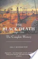 Moartea neagră 1346-1353: Istoria completă - The Black Death 1346-1353: The Complete History