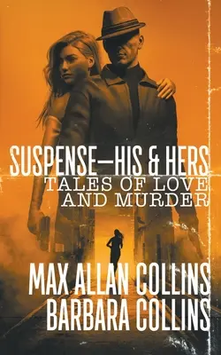 Suspense-His & Hers: Povești de dragoste și crimă - Suspense-His & Hers: Tales of Love and Murder