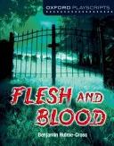 Oxford Playscripts: Carne și sânge - Oxford Playscripts: Flesh and Blood