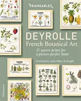 Deyrolle: Artă botanică franceză - 21 de printuri ale naturii pentru o casă perfectă - Deyrolle: French Botanical Art - 21 Nature Prints for a Picture-Perfect Home